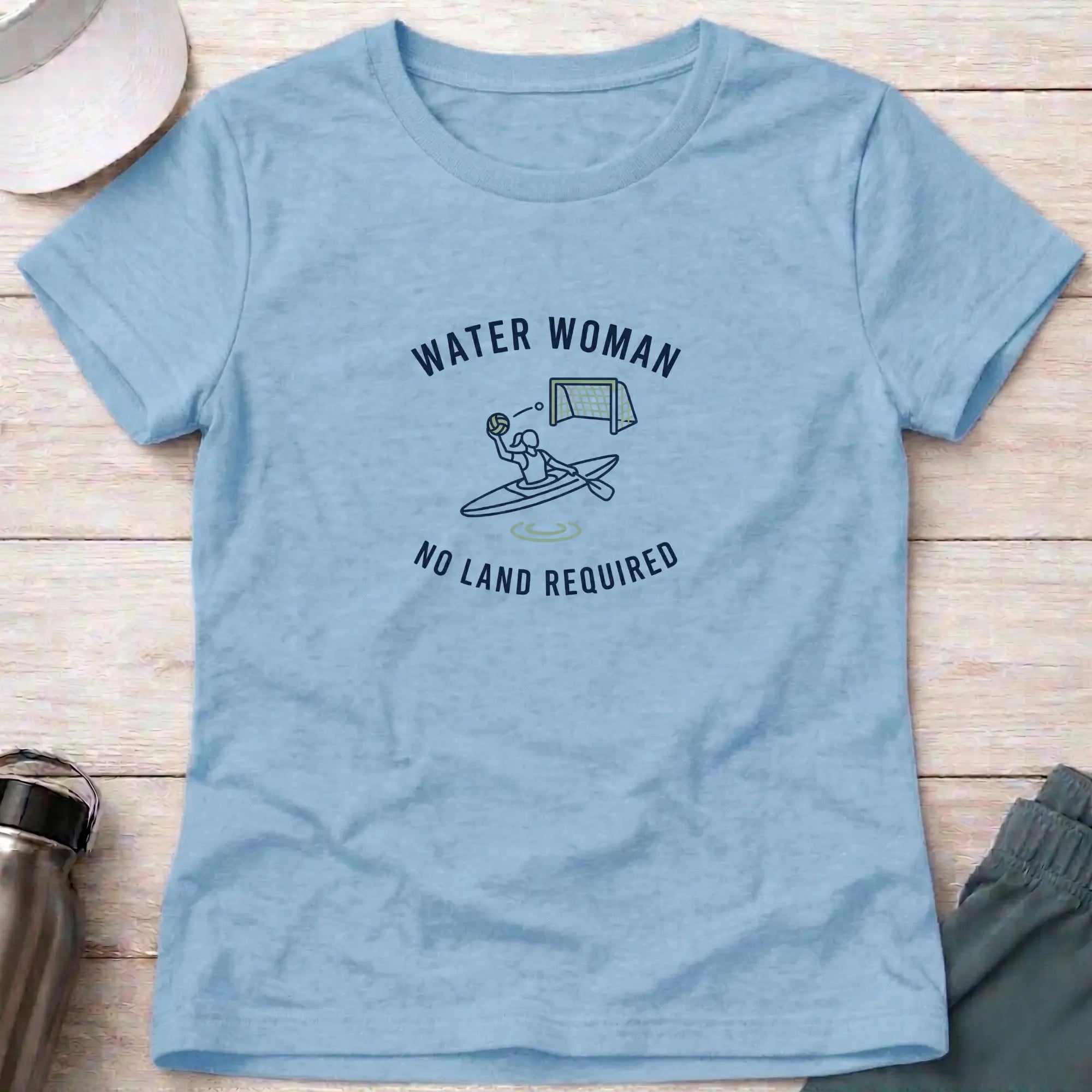 Water Woman. No Land Required. Canoe Polo female T-Shirt Printify