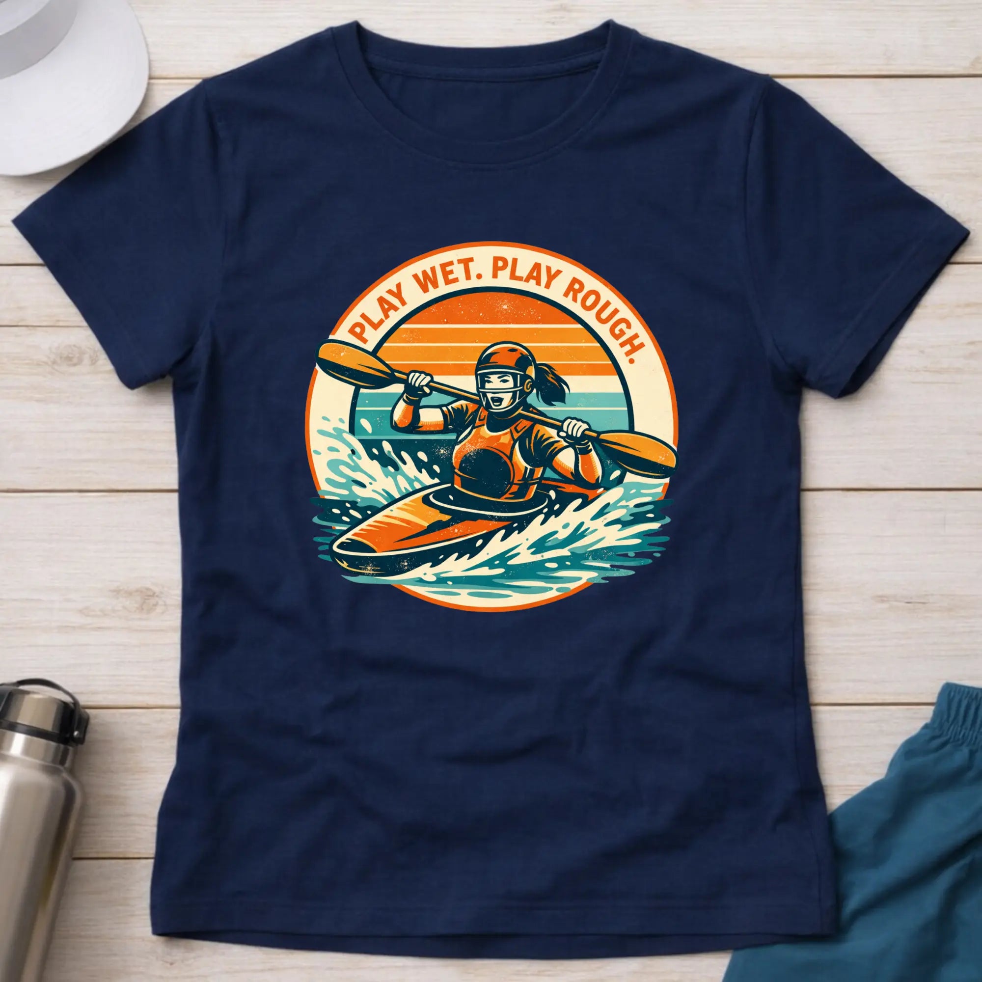 Play Wet - Play Rough. Canoe Polo female T-Shirt Printify