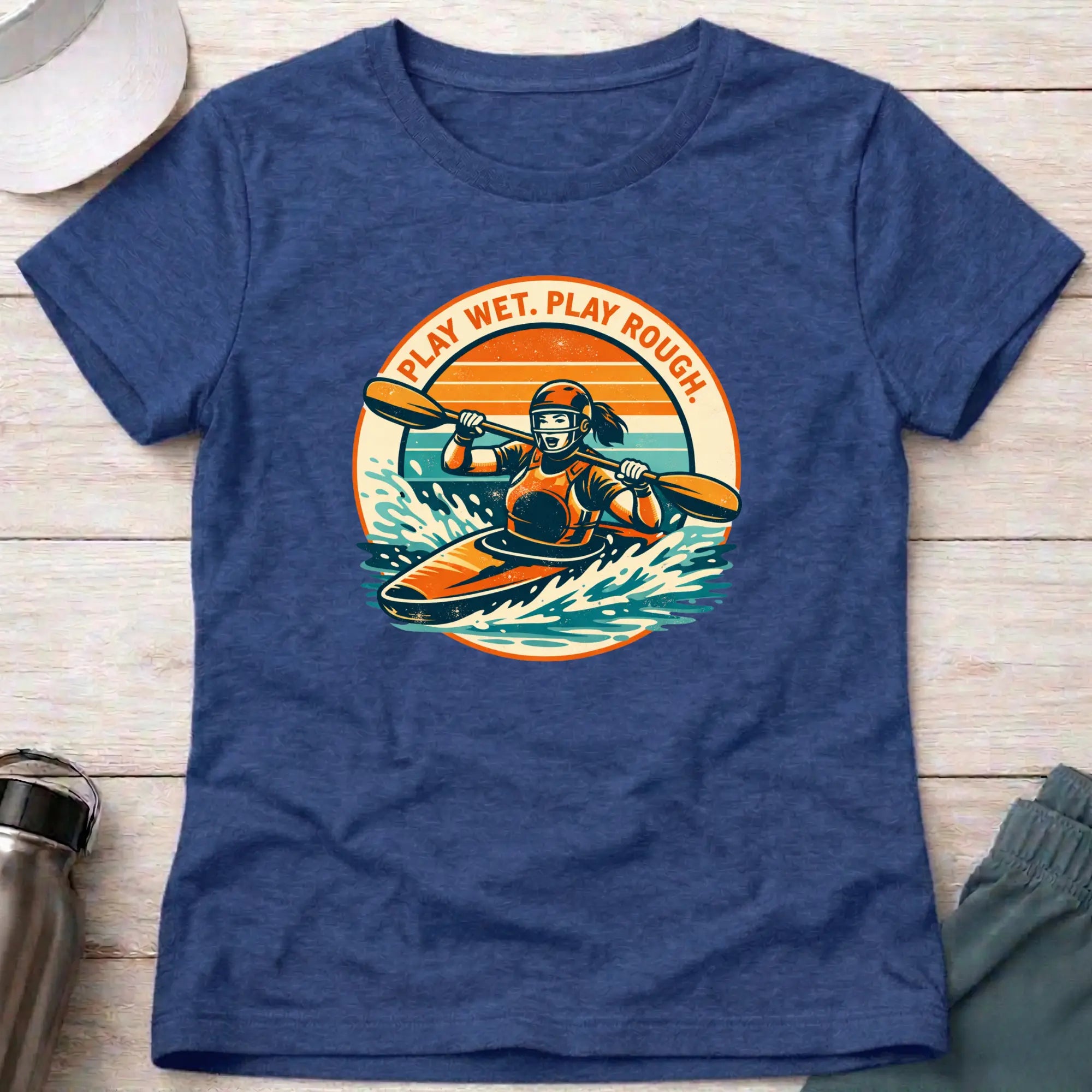 Play Wet - Play Rough. Canoe Polo female T-Shirt Printify