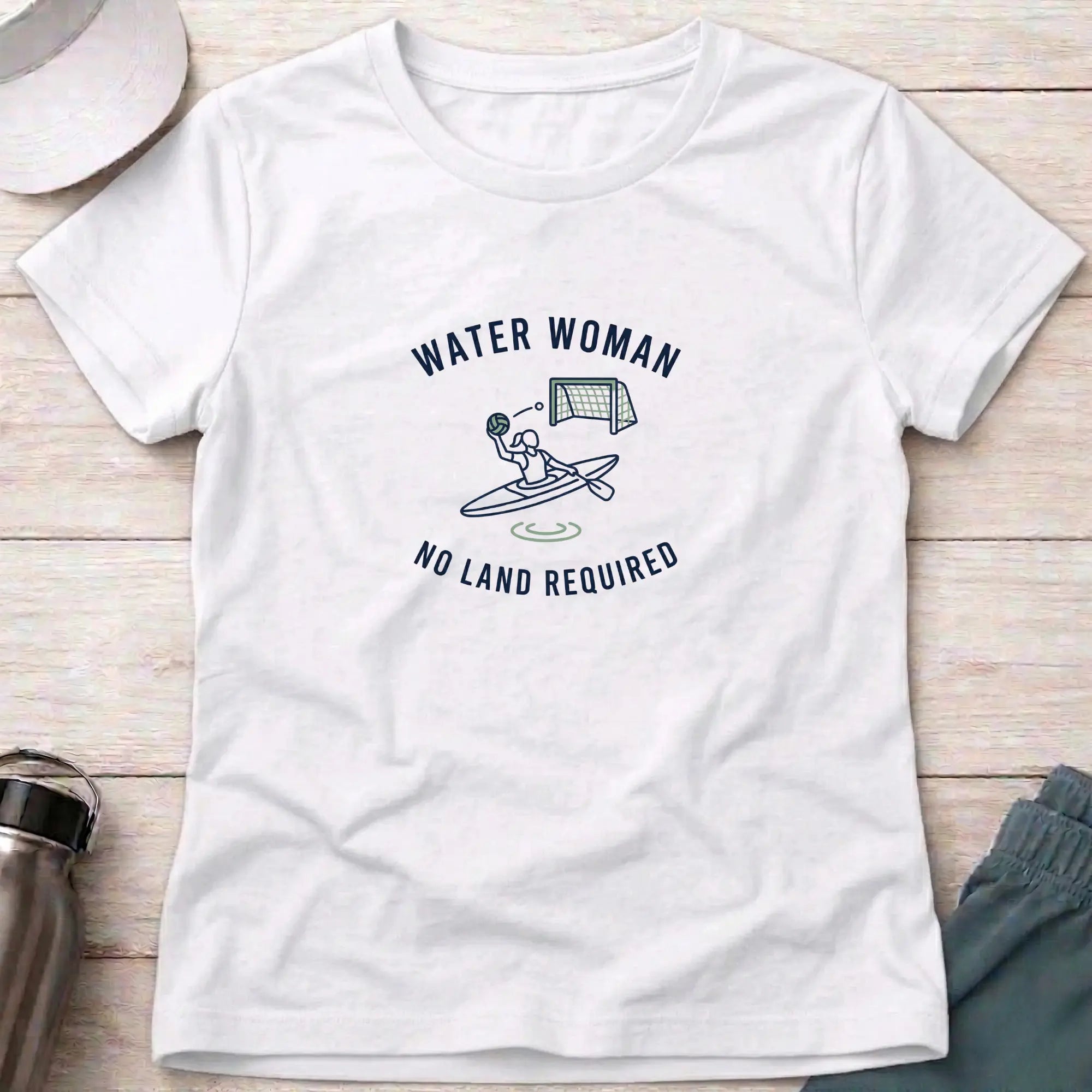 Water Woman. No Land Required. Canoe Polo female T-Shirt Printify